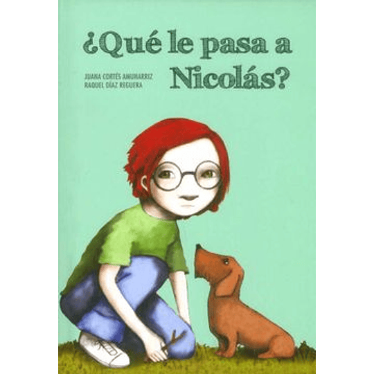 Qué Le Pasa A Nicolás?