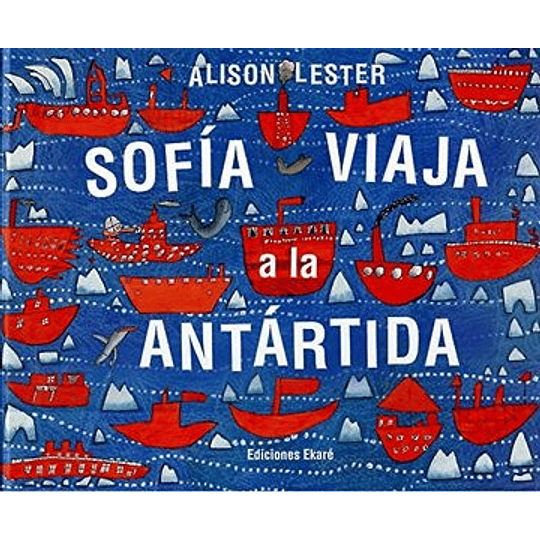 Sofía Viaja A La Antártida