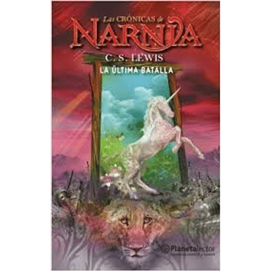 Cronicas De Narnia  La Ultima Batalla