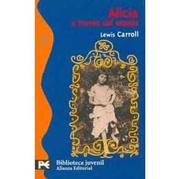 Alicia A Través Del Espejo (El Libro De Bolsillo - Bibliotecas Temáticas - Biblioteca Juvenil)