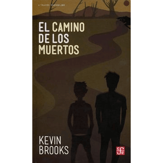 El Camino De Los Muertos (Libro En Españolpáginas: 267)