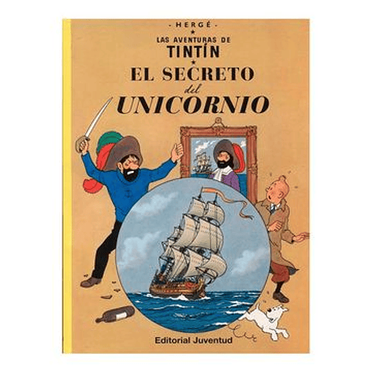 R- El Secreto Del Unicornio (Las Aventuras De Tintin Rustica)