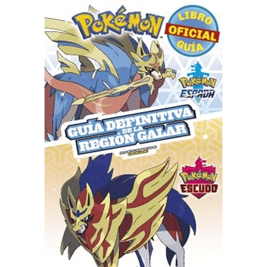 Pokémon Guía Definitiva De La Región Galar. Libro Oficial. Pokémon Espada / Pokémon Escudo