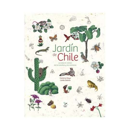 Jardín De Chile: La Vida En Común De Las Plantas