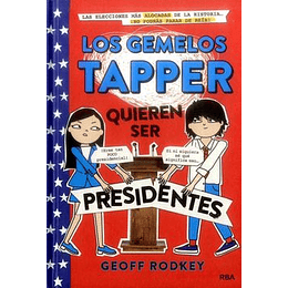 Los Gemelos Tapper Quieren Ser Presidentes (Los Gemelos Tapper