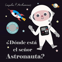 Donde Esta El Señor Astronauta?