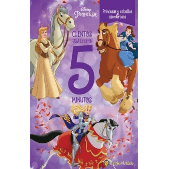 Cuentos Para Leer En 5 Minutos - Princesas Y Caballos Asombrosos