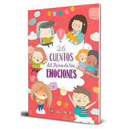 26 Cuentos Del Reino De Las Emociones