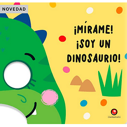 Mirame! ¡Soy Un Dinosaurio!