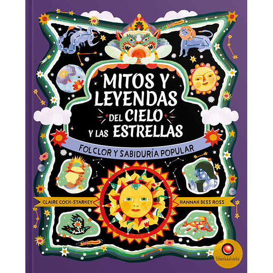 Mitos Y Leyendas Del Cielo Y Las Estrellas