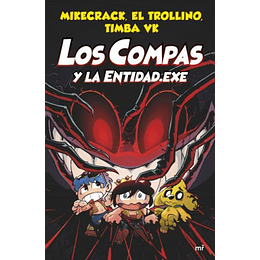 Los Compas # 6 Y La Entidad Exe