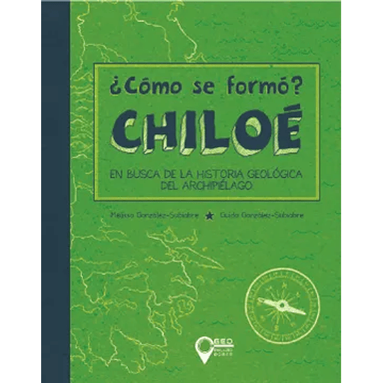 Como Se Formo Chiloe