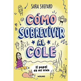 El Papel De Mi Vida (Como Sobrevivir Al Cole 2)