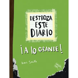 Destroza Este Diario - A Lo Grande Verde