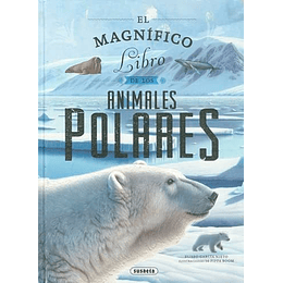 El Magnifico Libro De Animales Polares