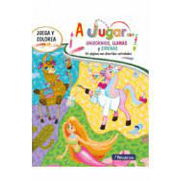 A Jugar Con Unicornios Llamas Y Sirenas
