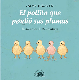 El Pollito Que Perdió Sus Plumas