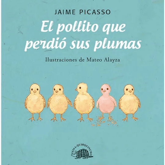 El Pollito Que Perdió Sus Plumas