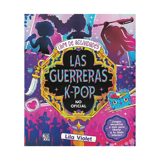 Las Guerreras K-pop Libro De Actividades
