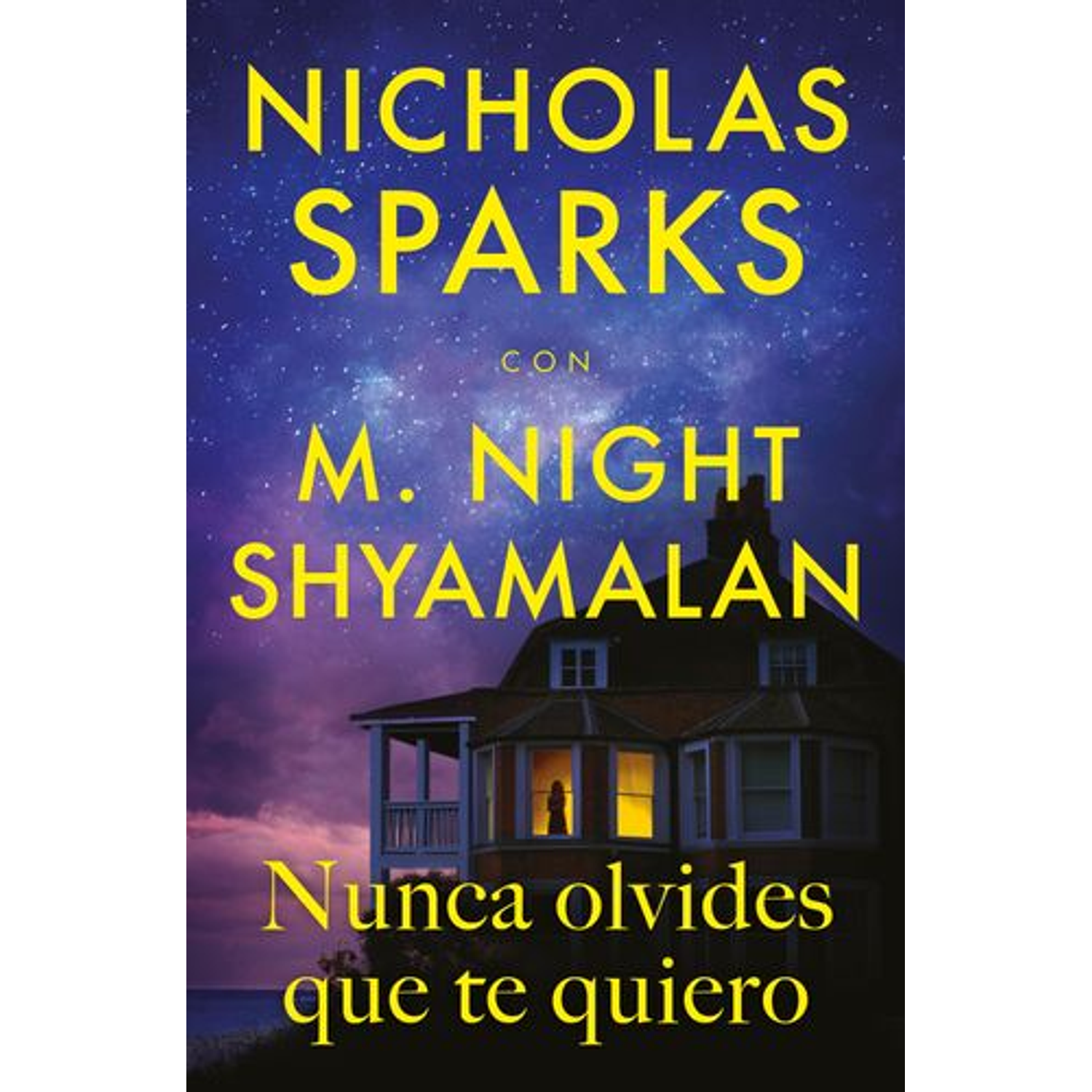 Nunca Olvides Que Te Quiero