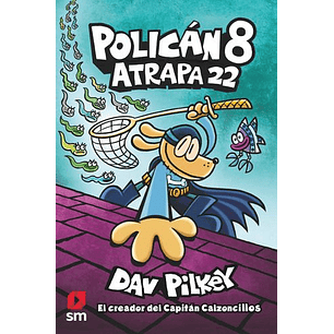 Policán 8: Atrapa 22
