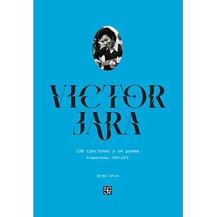 Víctor Jara 150 Canciones Y Un Poema