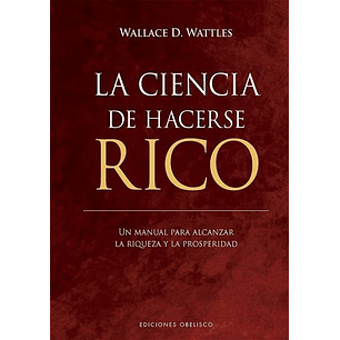 La Ciencia De Hacerse Rico