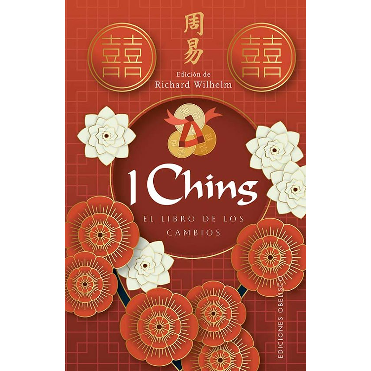 I Ching: El Libro De Los Cambios