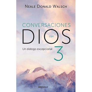Conversaciones Con Dios 3