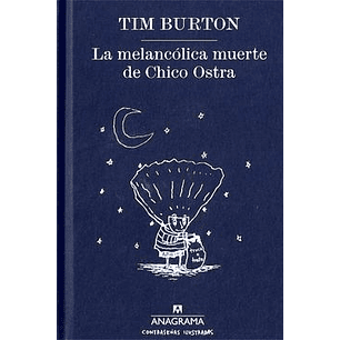 Melancolica Muerte De Chico Ostra, La