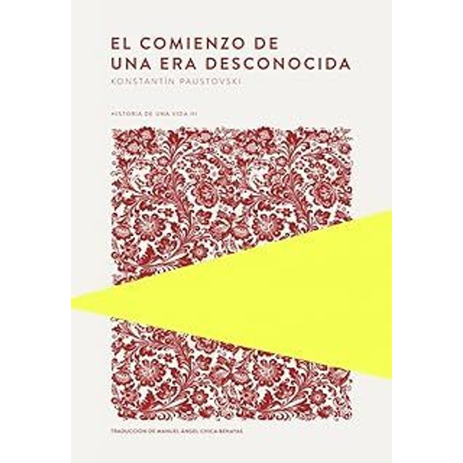 El Comienzo De Una Era Desconocida (Historia De Una Vida Iii)