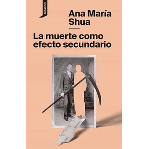 La Muerte Como Efecto Secundario