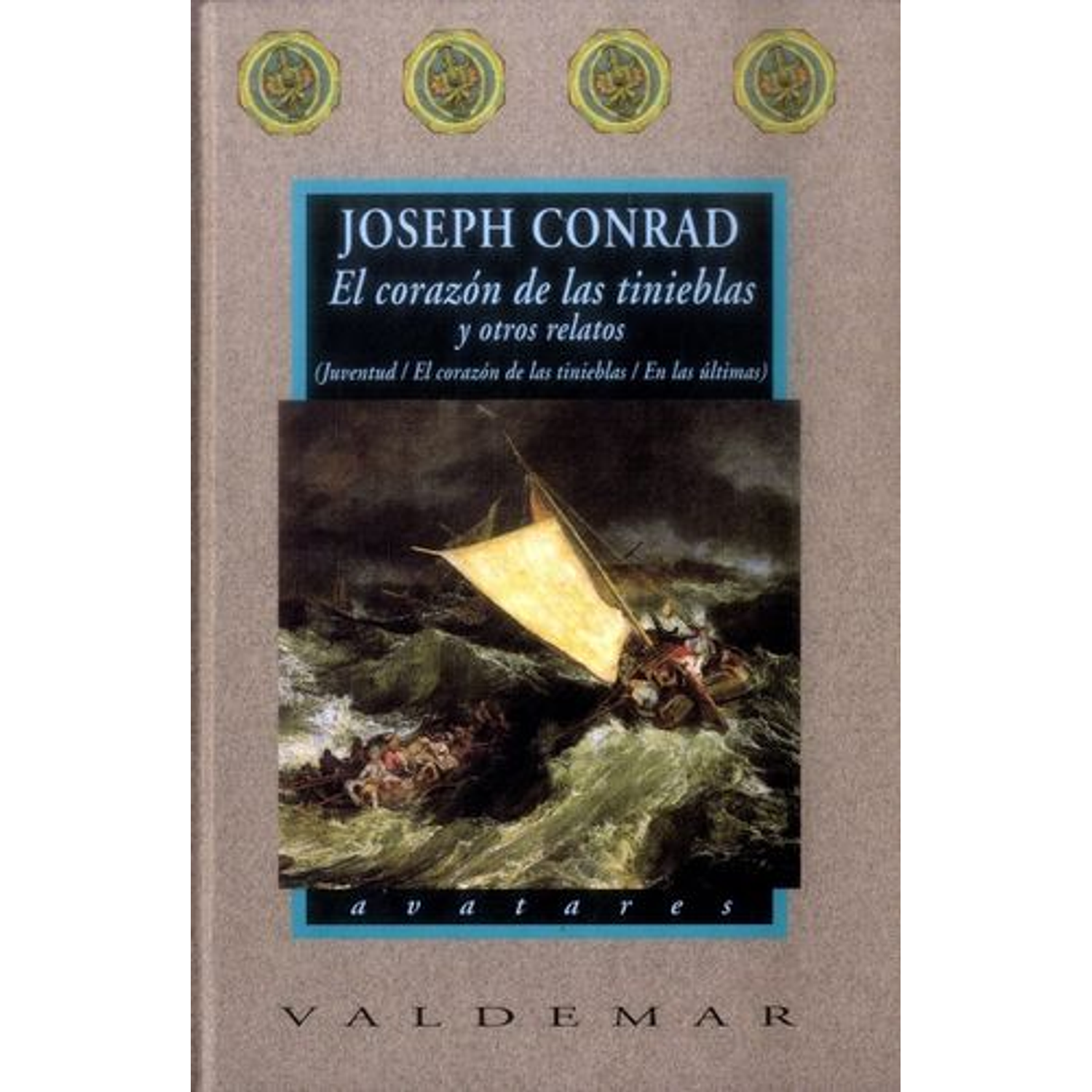 El Corazón De Las Tinieblas Y Otros Relatos 