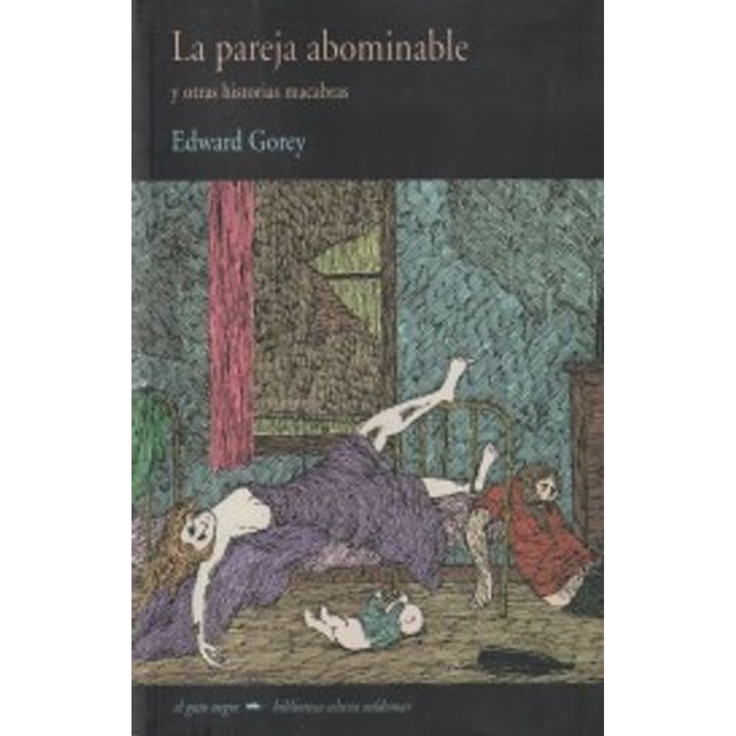 La Pareja Abominable Y Otras Historias Macabras