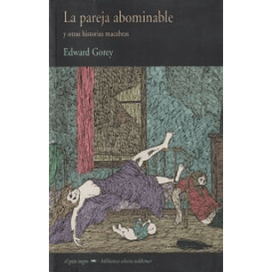 La Pareja Abominable Y Otras Historias Macabras