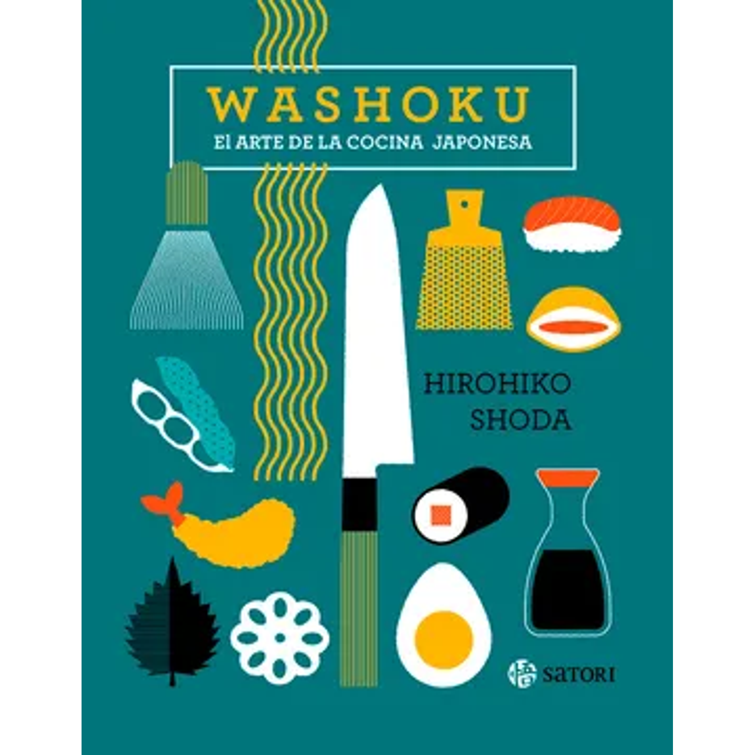 Washoku. El Arte De La Cocina Japonesa