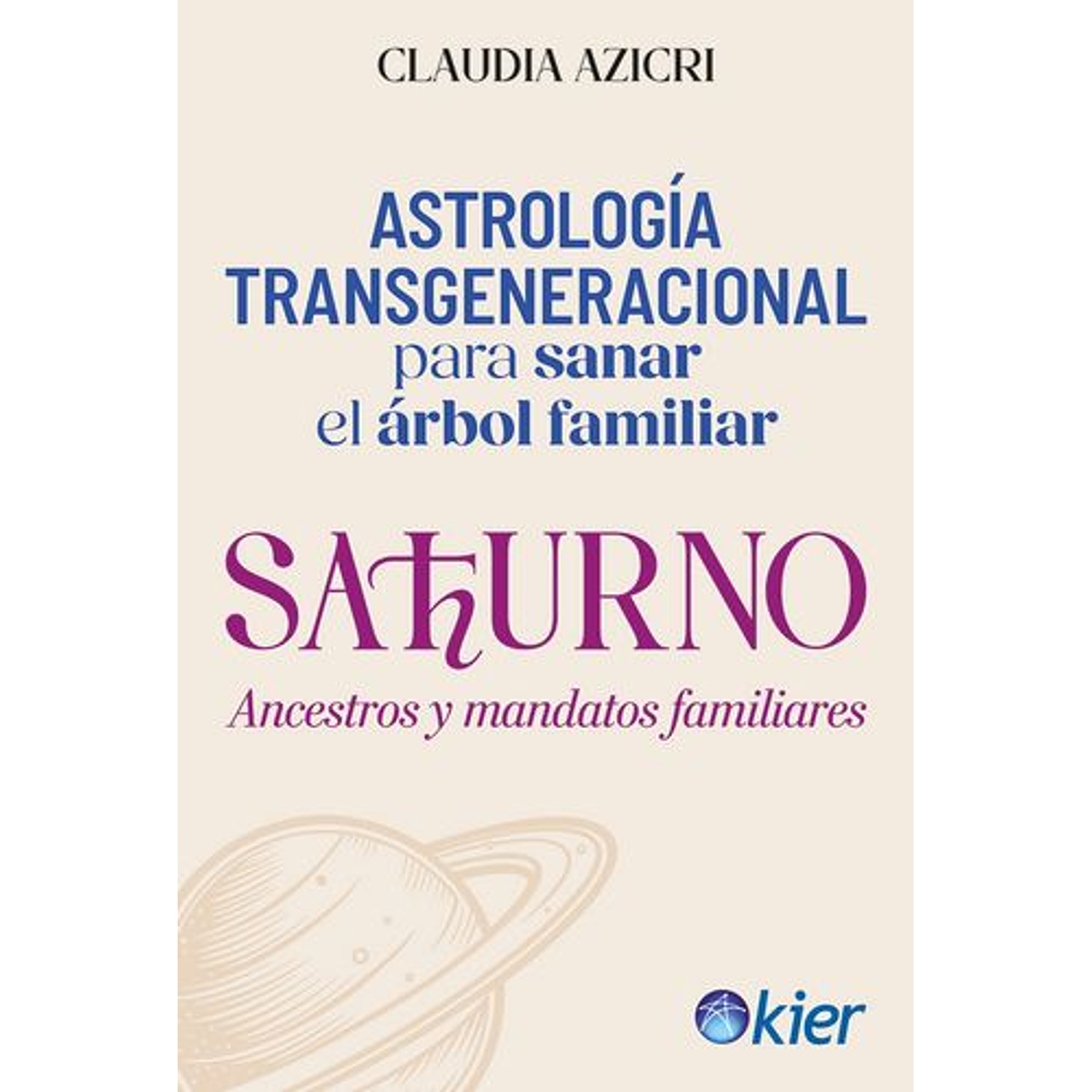 Saturno - Ancestros Y Mandatos Familiares