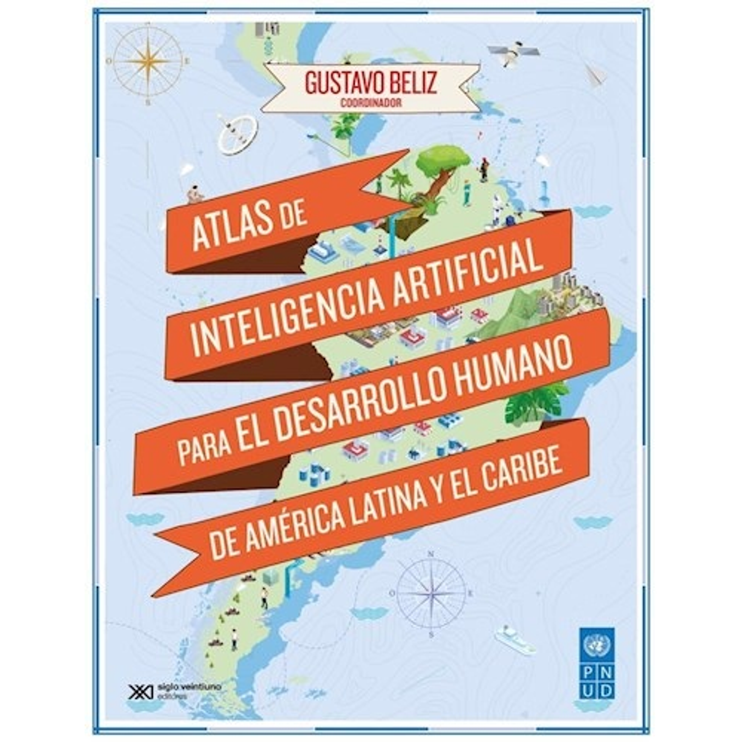 Atlas De Inteligencia Artificial Para El Desarrollo Humano De America Latina Y El Caribe