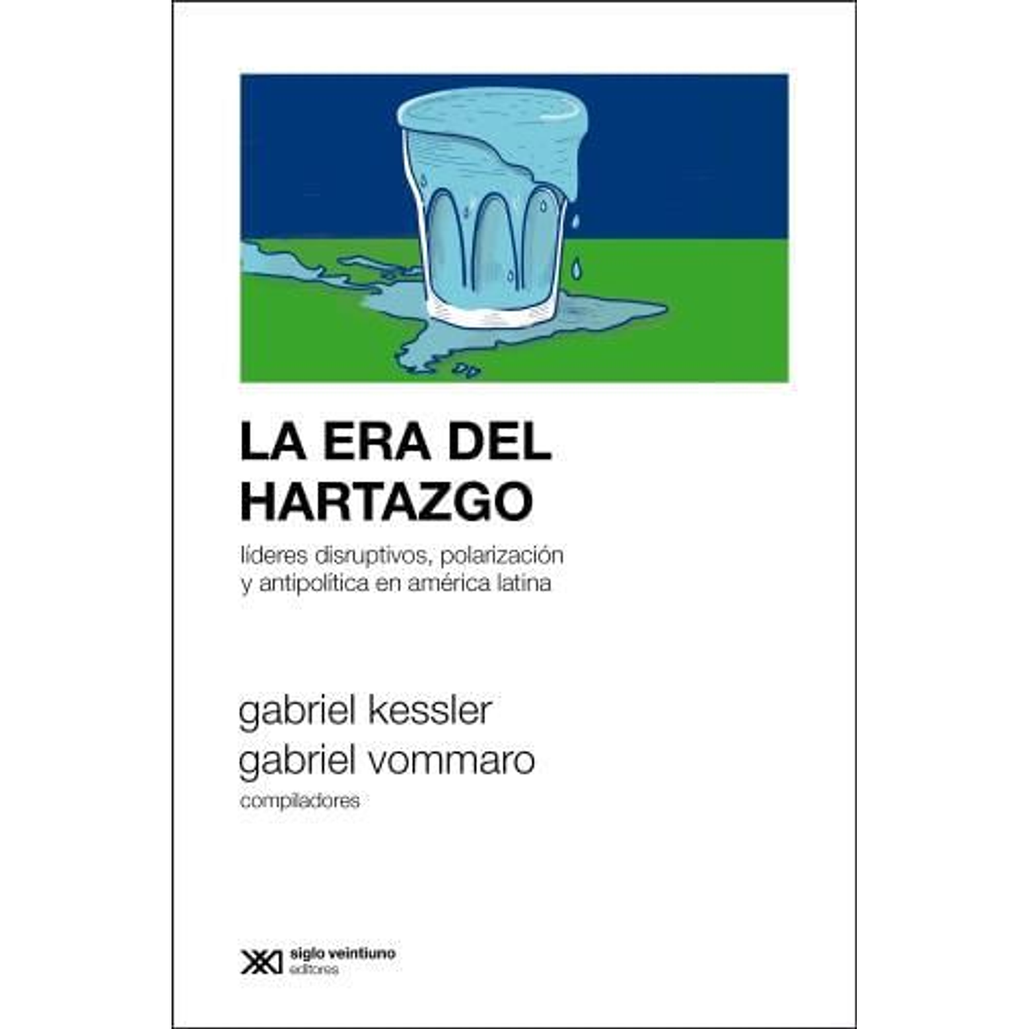 La Era Del Hartazgo