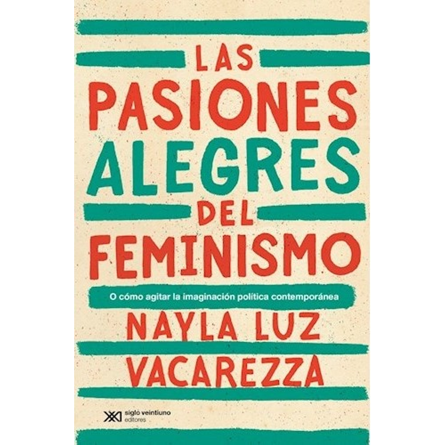 Las Pasiones Alegres Del Feminismo