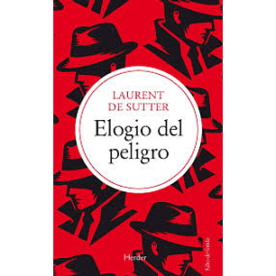 Elogio Del Peligro