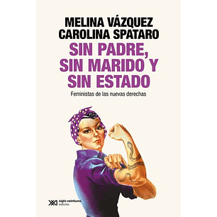 Sin Padre Sin Marido Y Sin Estado