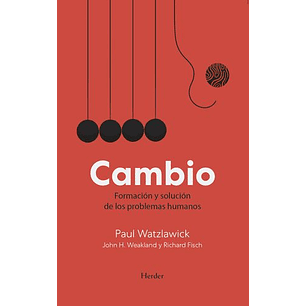 Cambio - Formación Y Solución De Los Problemas Humanos