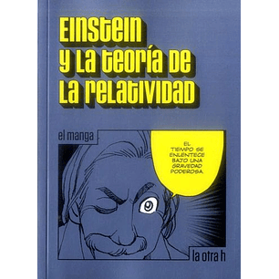 Einstein Y La Teoría De La Relatividad - (Manga)