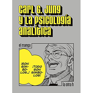 Carl G. Jung Y La Psicolgía Analítica (Manga)