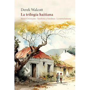 La Trilogía Haitiana