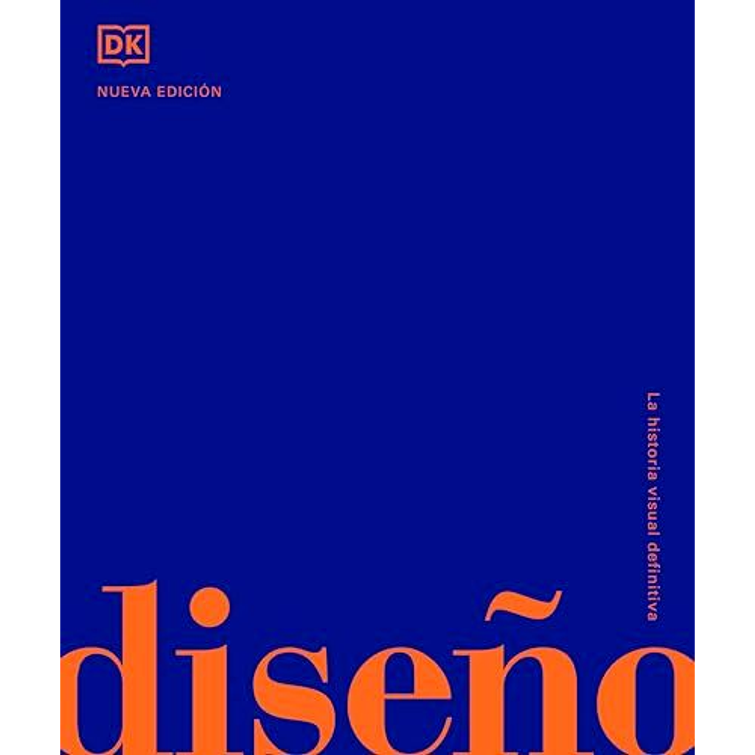 Diseño - La Historia Visual Definitiva