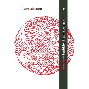 Bushido, El Alma De Japón 