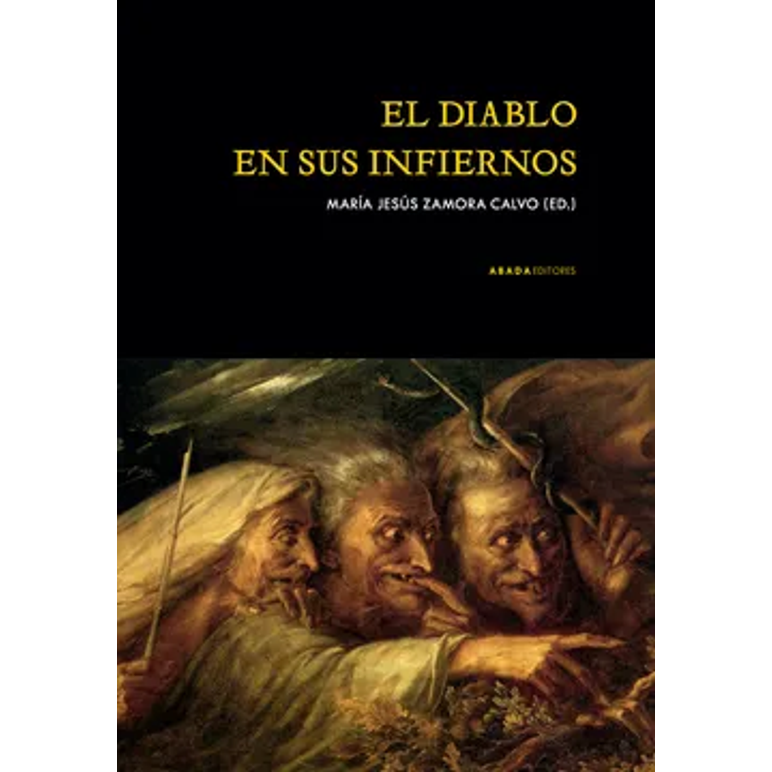 El Diablo En Sus Infiernos