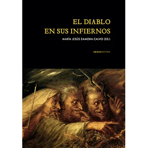 El Diablo En Sus Infiernos